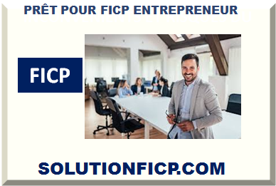 PRÊT FICP POUR ENTREPRISE